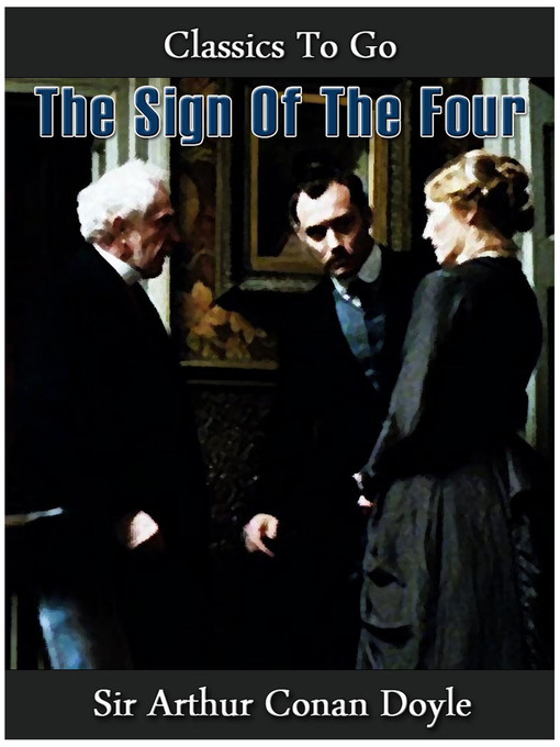 Title details for The Sign of the Four by Arthur Conan Doyle - Available
